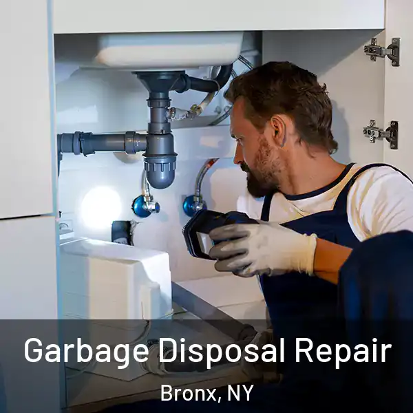  Garbage Disposal Repair Bronx, NY