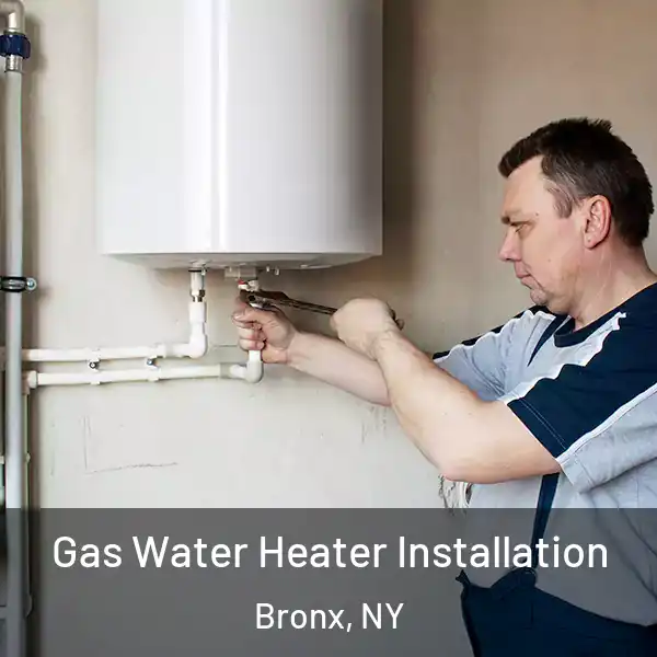  Gas Water Heater Installation Bronx, NY