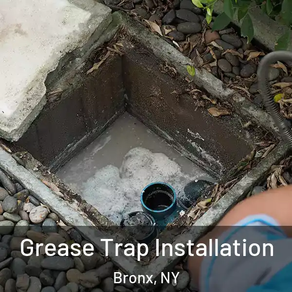  Grease Trap Installation Bronx, NY