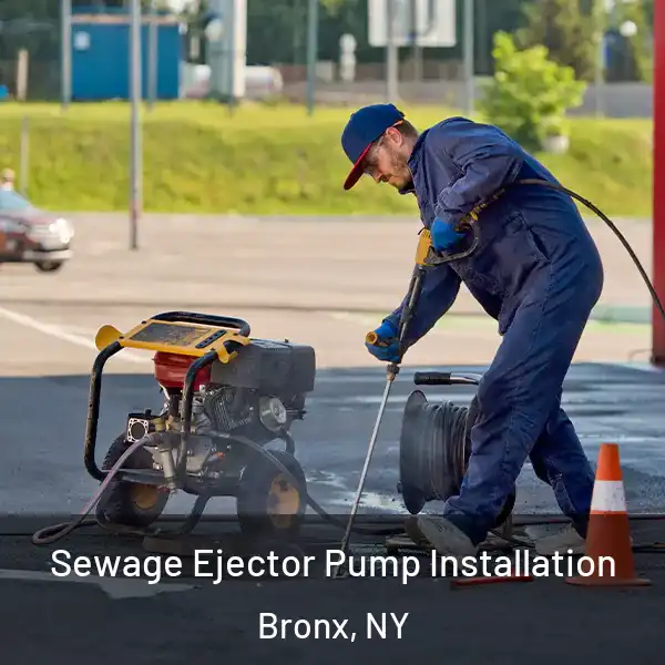  Sewage Ejector Pump Installation Bronx, NY