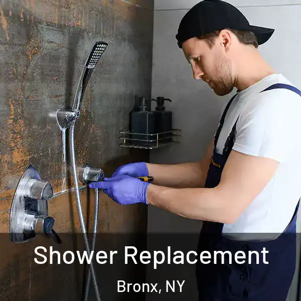  Shower Replacement Bronx, NY