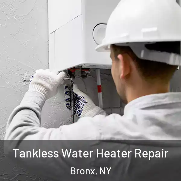 Tankless Water Heater Repair Bronx, NY