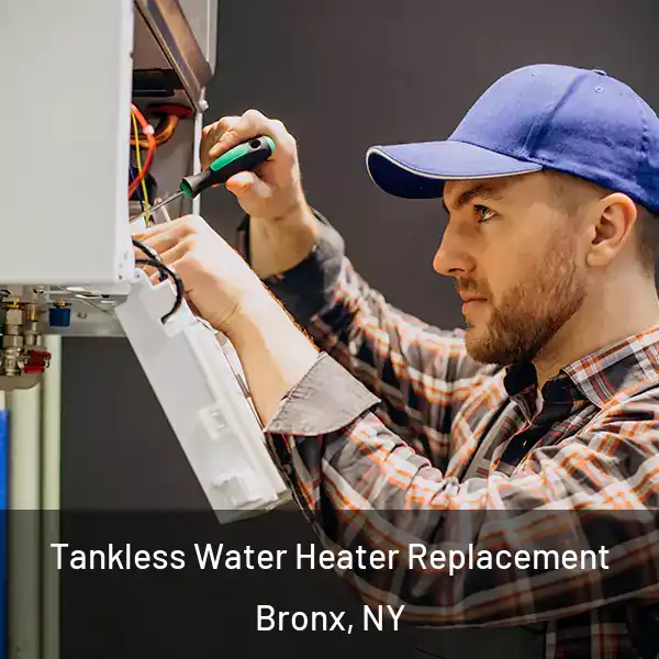  Tankless Water Heater Replacement Bronx, NY