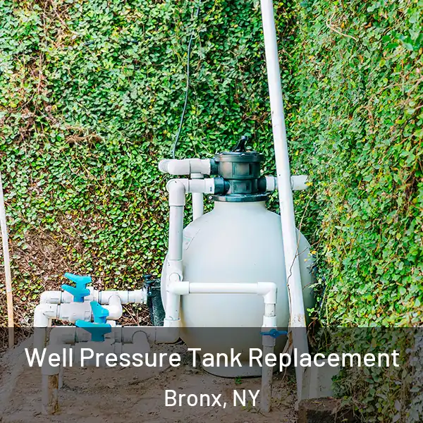  Well Pressure Tank Replacement Bronx, NY