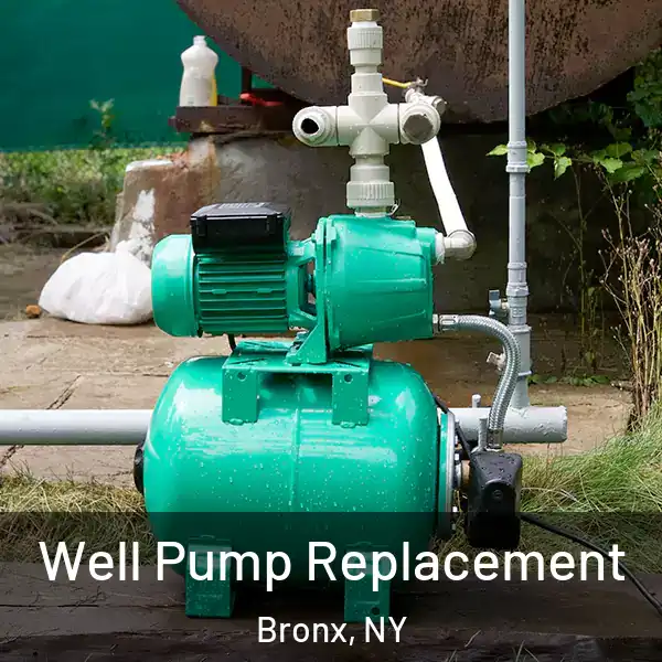  Well Pump Replacement Bronx, NY